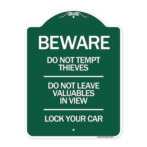 Signmission Beware Do Not Tempt Thieves Do Not Leave Valuables in View Lock Your Car, A-DES-GW-1824-24328 A-DES-GW-1824-24328 - main